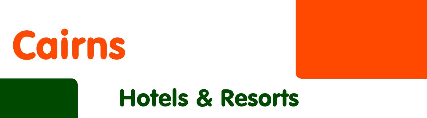 Best hotels & resorts in Cairns - Rating & Reviews